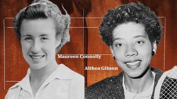 Althea Gibson and Little Mo were tennis giants from the 1950s